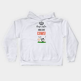 Keep alm And Love Cows! Kids Hoodie